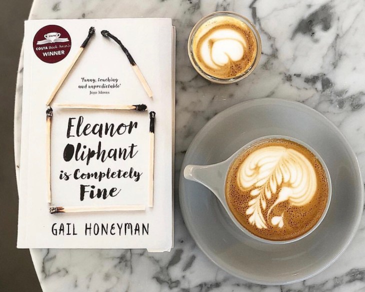 Eleanor Oliphant Is Completely Fine by Gail Honeyman